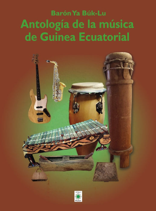 Antología de la música de Guinea Ecuatorial | Barón Ya Búk-Lu