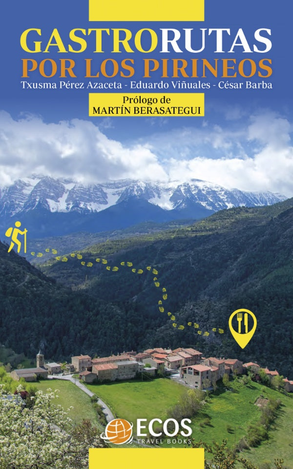 Gastrorutas por los Pirineos | Txusma Pérez Azaceta