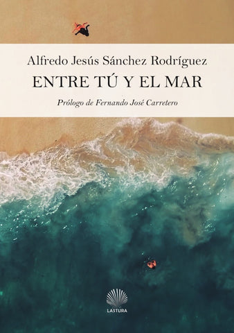 Entre tú y el mar  | Sánchez Rodríguez, Sánchez Rodríguez
