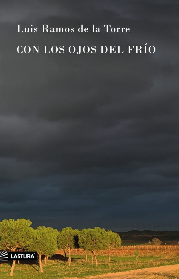 Con los ojos del frío   | LUIS RAMOS DE LA TORRE