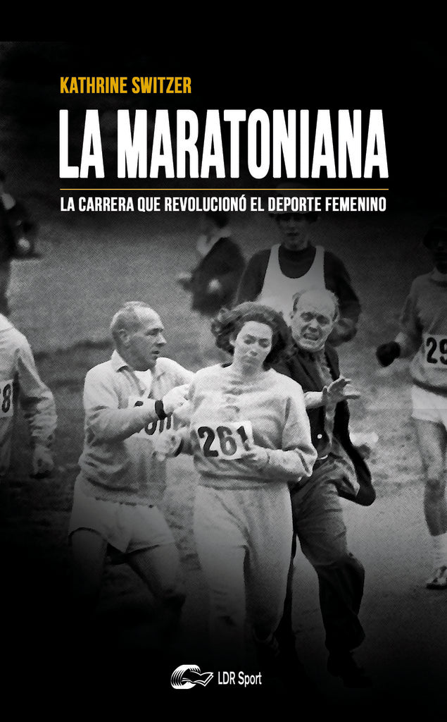 La maratoniana.  | Kathrine Switzer