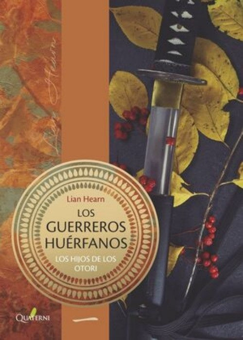 Los Guerreros Huérfanos. Los Hijos de los Otori 1 | Hearn Lian
