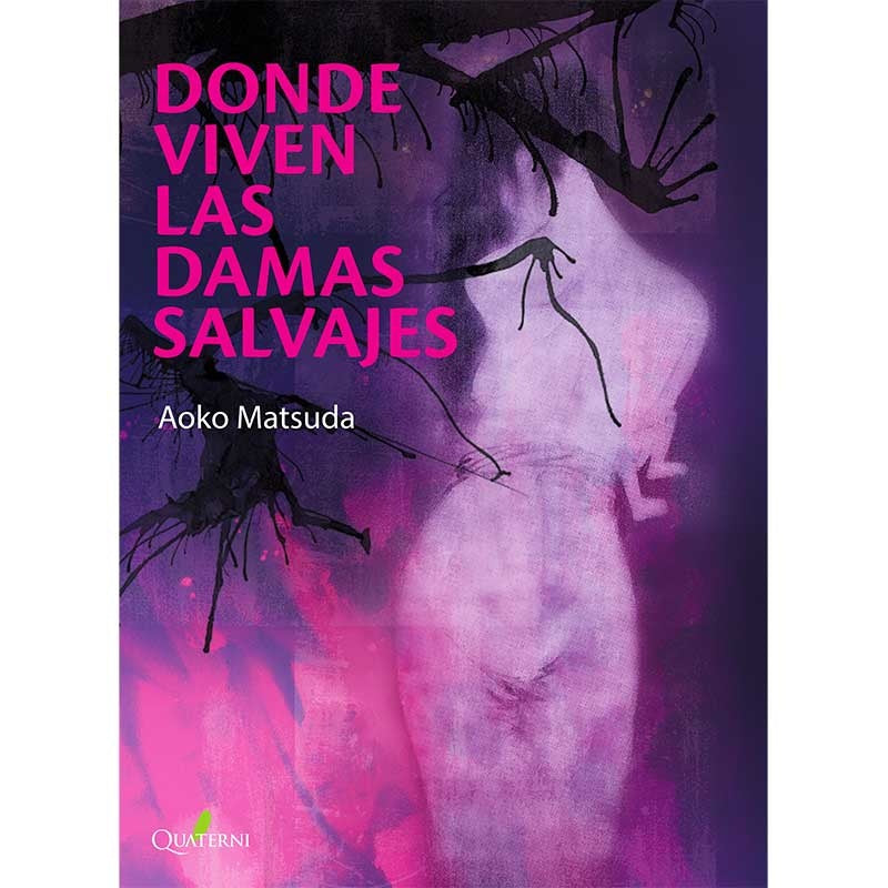 Donde Viven las Damas Salvajes | Matsuda