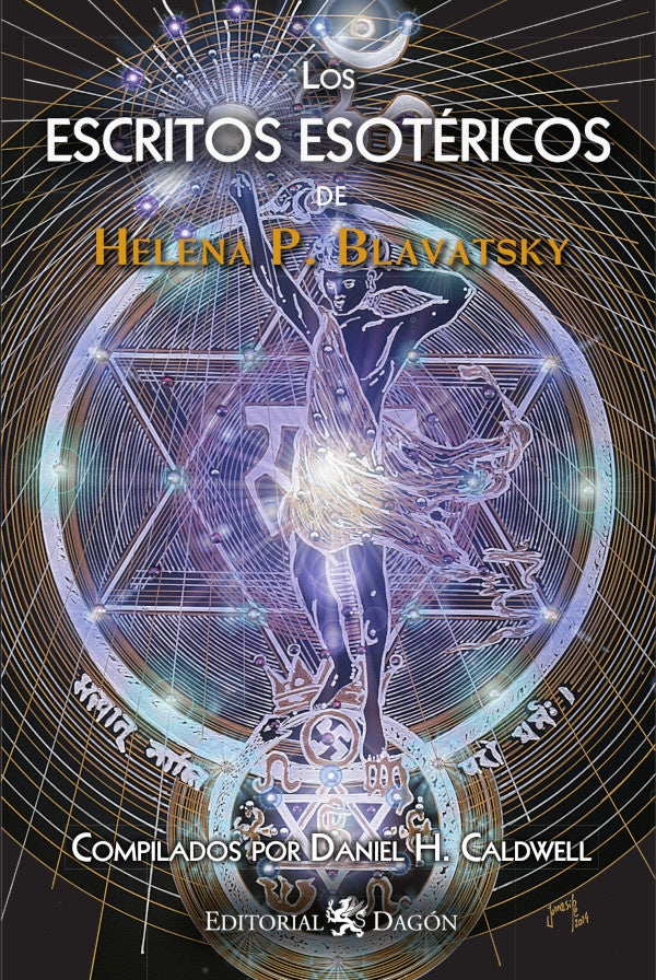 Los Escritos Esotéricos de H.P. Blavatsky | Blavatsky, H. Caldwell