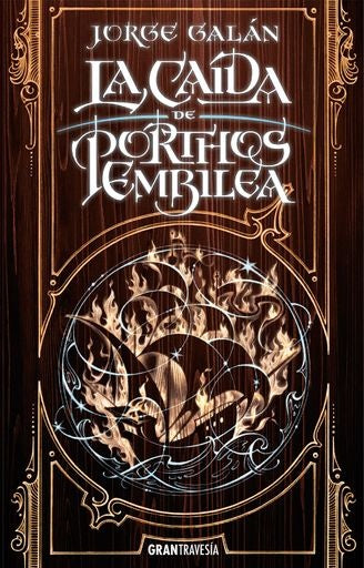 LA CAIDA DE PORTHOS EMBILEA | JORGE GALÁN