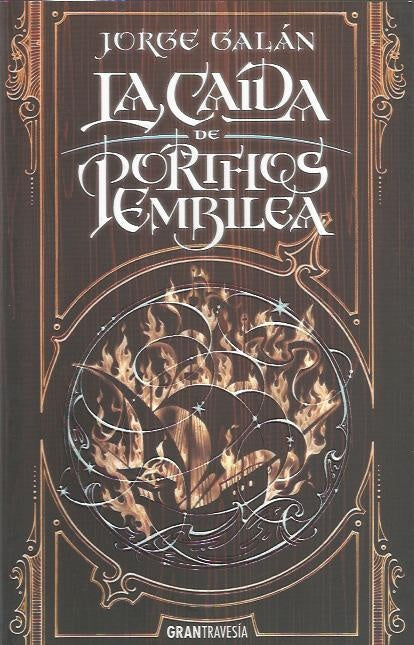 LA CAIDA DE PORTHOS EMBILEA | JORGE GALÁN
