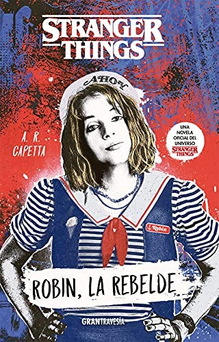 Stranger Things. Robin, la rebelde.c | A.R CAPETTA