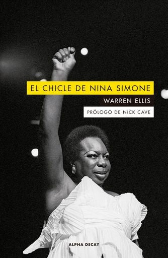 El chicle de nina simone  | Warren Ellis