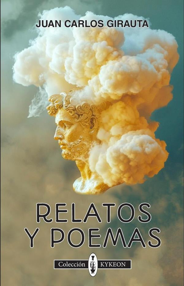 Relatos y poemas  | JUAN CARLOS GIRAUTA