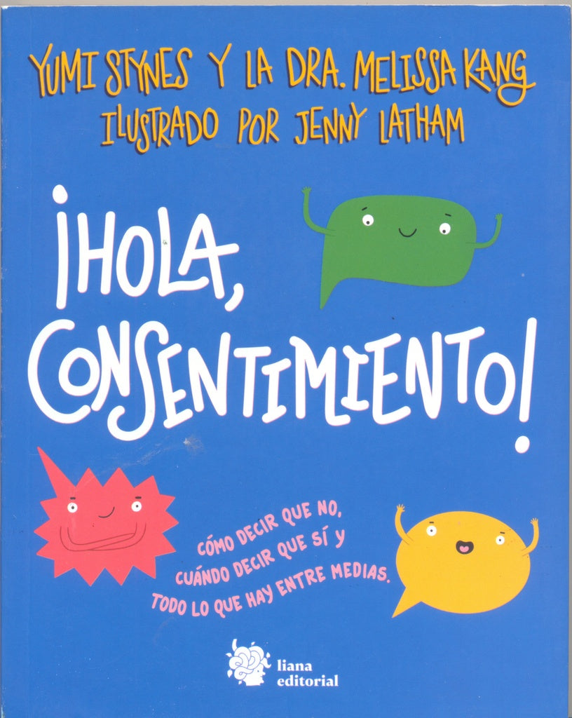 CONSENTIMIENTO! ¡HOLA.. | Yumi Stynes