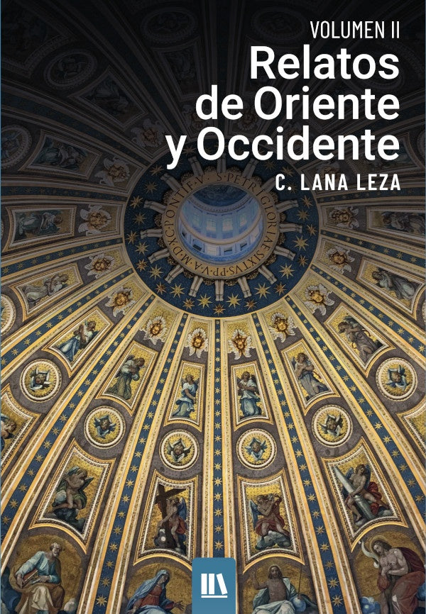 Relatos de oriente y occidente. Vol. II | C.  Lana Leza
