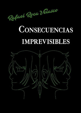 Consecuencias imprevisibles | Rafael Roca i Velasco