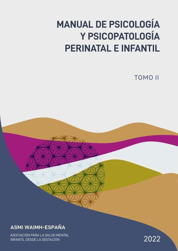 Manual de psicología y psicopatología perinatal e infantil  | Asociación Salud Mental Infantil desde Gestaci...