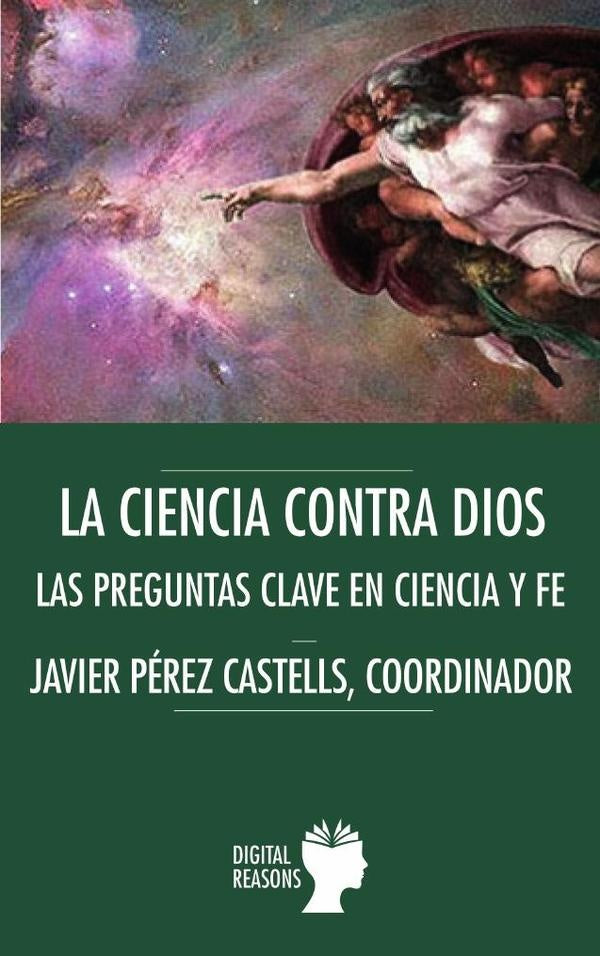 La Ciencia contra Dios | Javier Pérez Castells