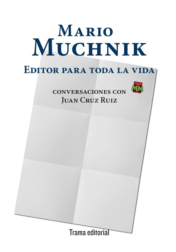 Mario Muchnik. Editor para toda la vida | Cruz Ruiz, Muchnik