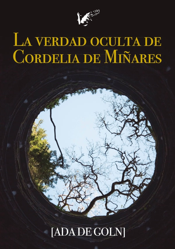 La verdad oculta de Cordelia de Miñares | Ada De Goln