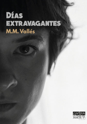 Días extravagantes | M.M. Vallés