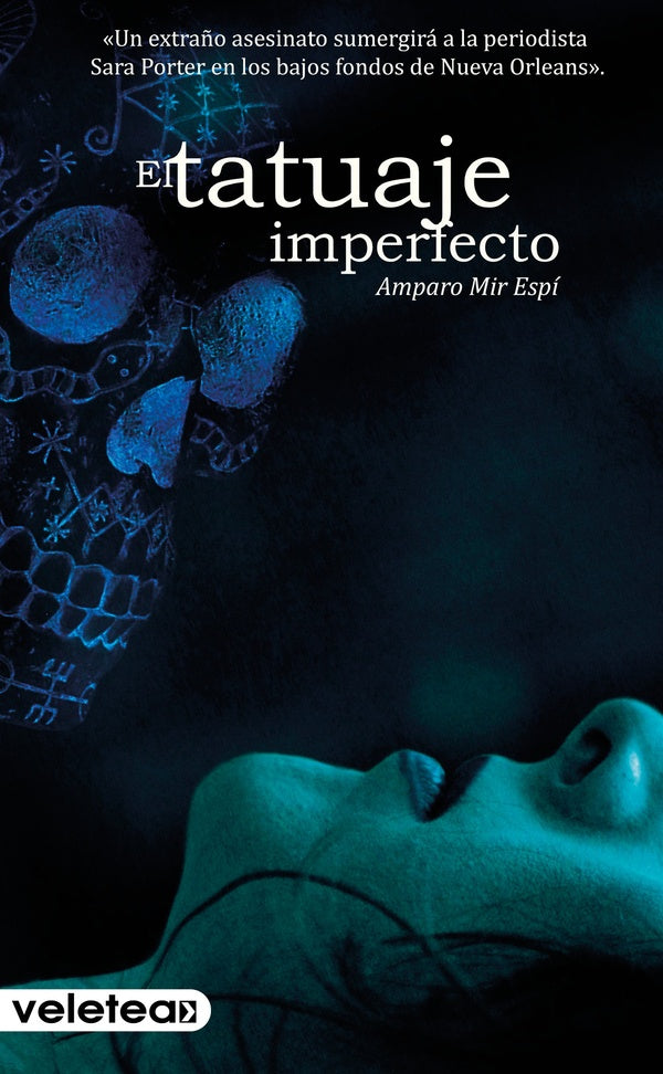 El tatuaje imperfecto | Amparo Mir Espí