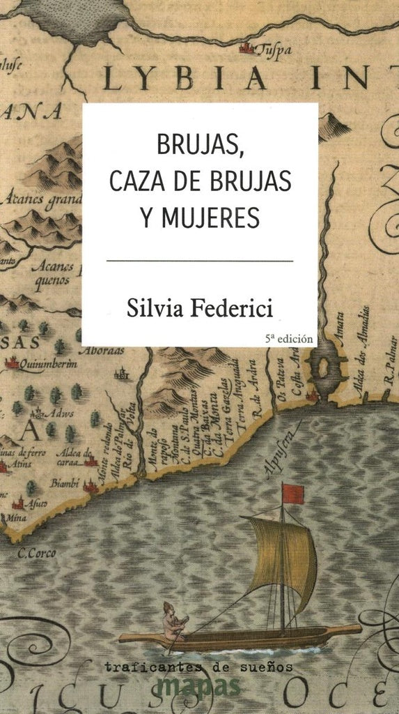 Brujas, caza de brujas y mujeres | Silvia Federici