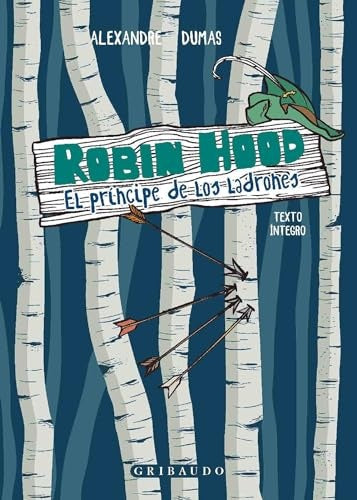 ROBIN HOOD EL PRÍNCIPE DE LOS LADRONES (CON DETALLES).. | ALEXANDRE DUMAS