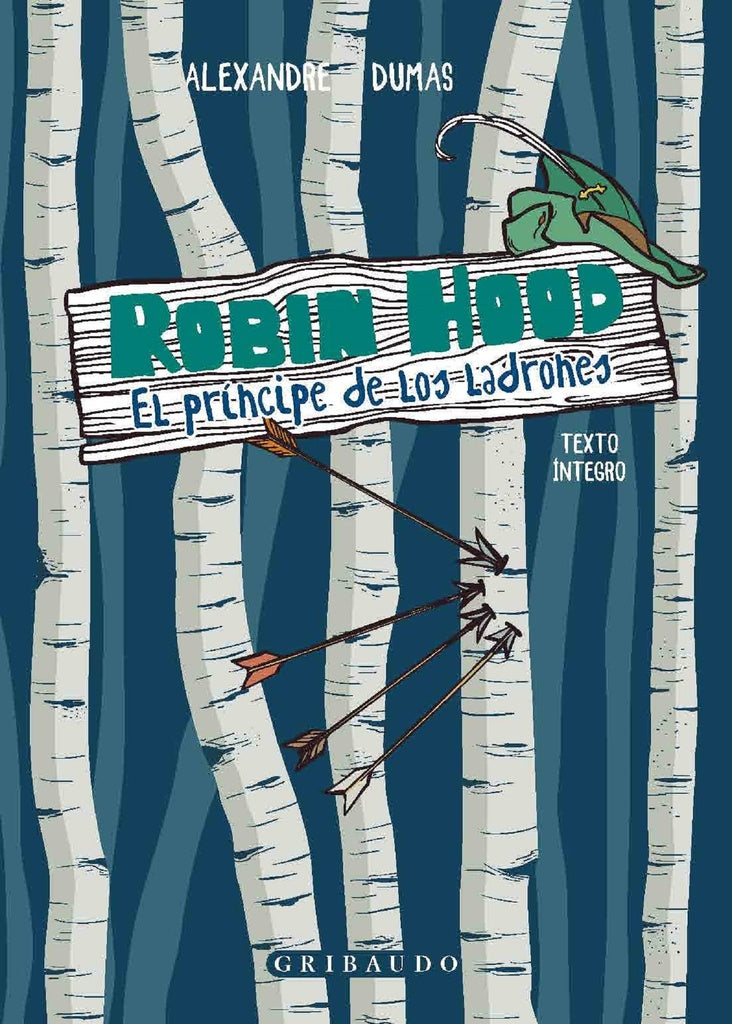 ROBIN HOOD EL PRÍNCIPE DE LOS LADRONES (CON DETALLES).. | ALEXANDRE DUMAS
