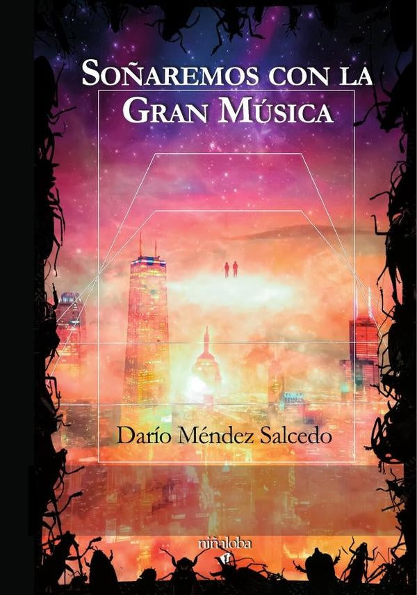 Soñaremos con la Gran Música | Darío Méndez Salcedo