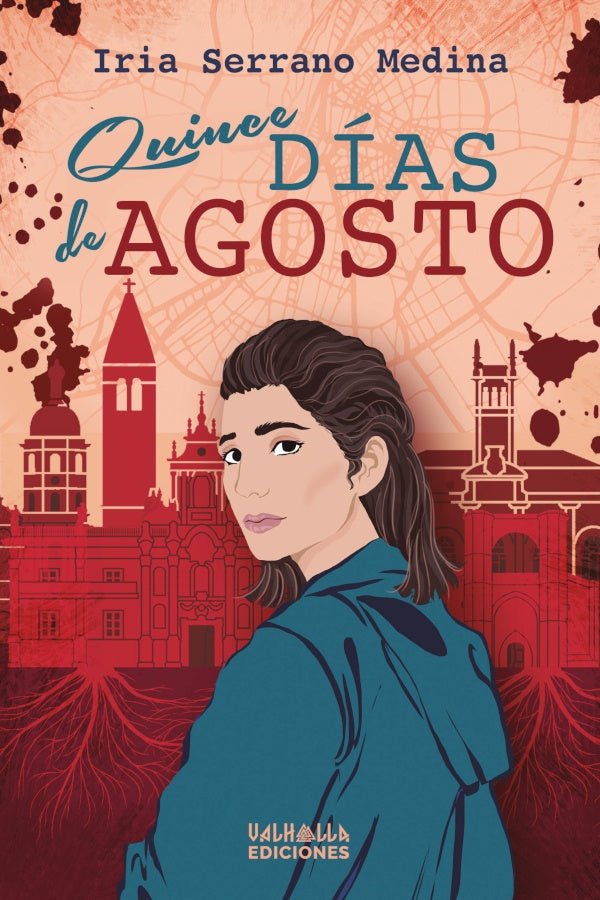 Quince días de agosto | Iria Serrano Medina