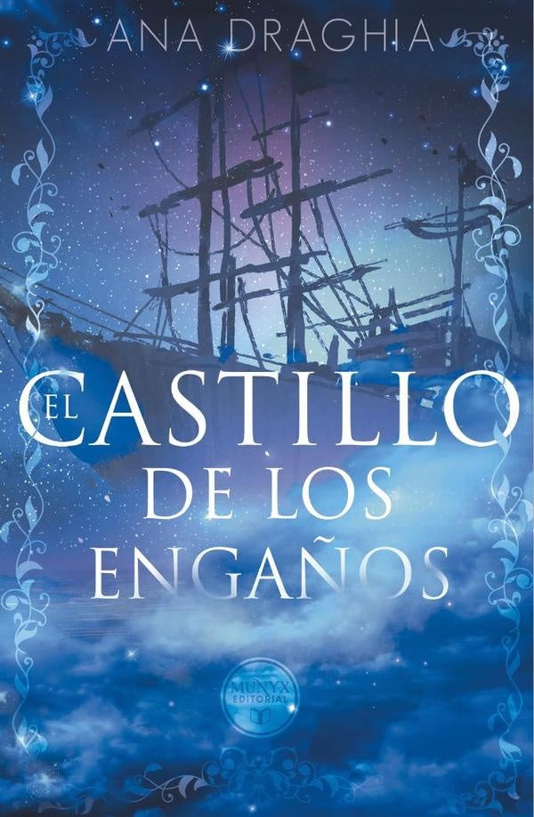 El castillo de los engaños  | Ana Draghia