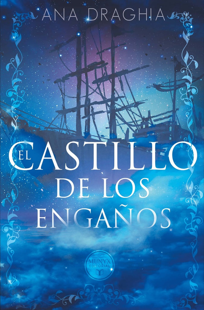 El castillo de los engaños  | Ana Draghia