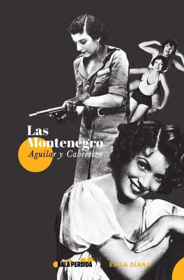 Las montenegro  | AGUILAR Y CABRERIZO AGUILAR Y CABRERIZO
