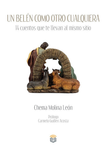 Un belén como otro cualquiera | Molina León, Guillén Acosta