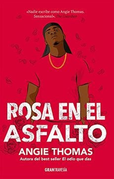 ROSA EN EL ASFALTO | Angie Thomas