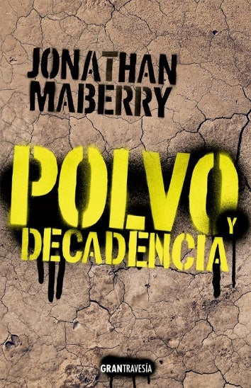 POLVO Y DECADENCIA | JONATHAN MABERRY
