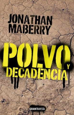 POLVO Y DECADENCIA | JONATHAN MABERRY