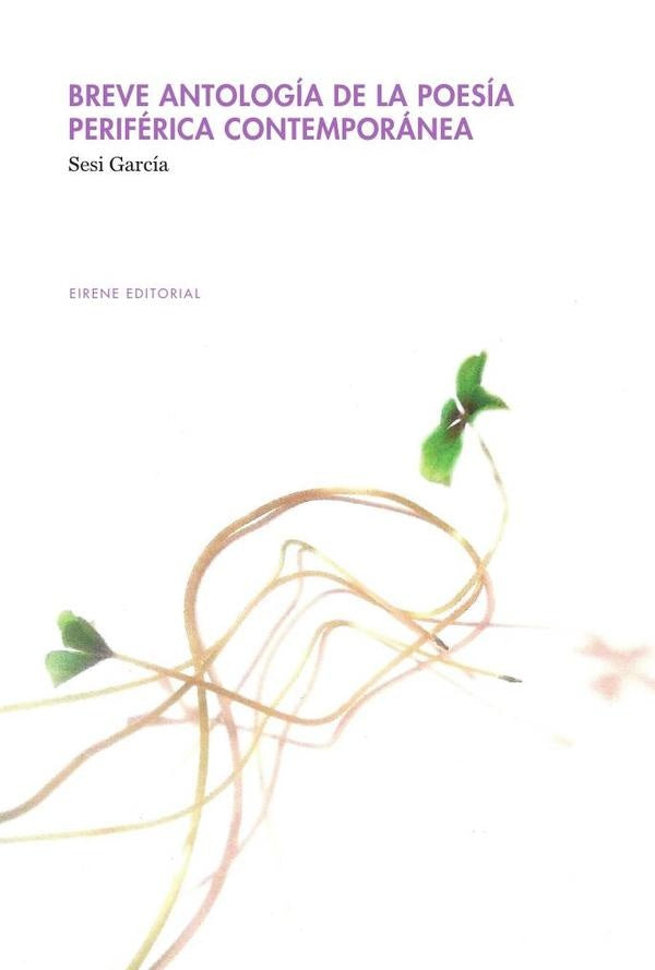 Breve antología de la poesía periférica contemporánea | Sesi García