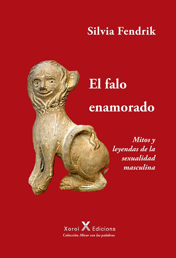 El falo enamorado | Fendrik, Etchegoyen