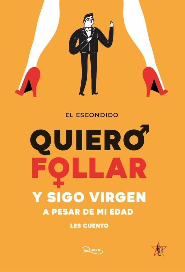 Quiero follar y sigo virgen. | El escondido .