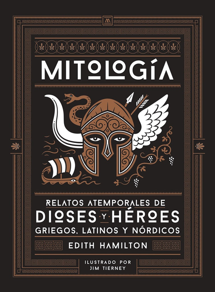 MITOLOGIA. Relatos atemporales de dioses y héroes griegos, latinos y nórdicos | EDITH HAMILTON