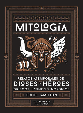 MITOLOGIA. Relatos atemporales de dioses y héroes griegos, latinos y nórdicos | EDITH HAMILTON