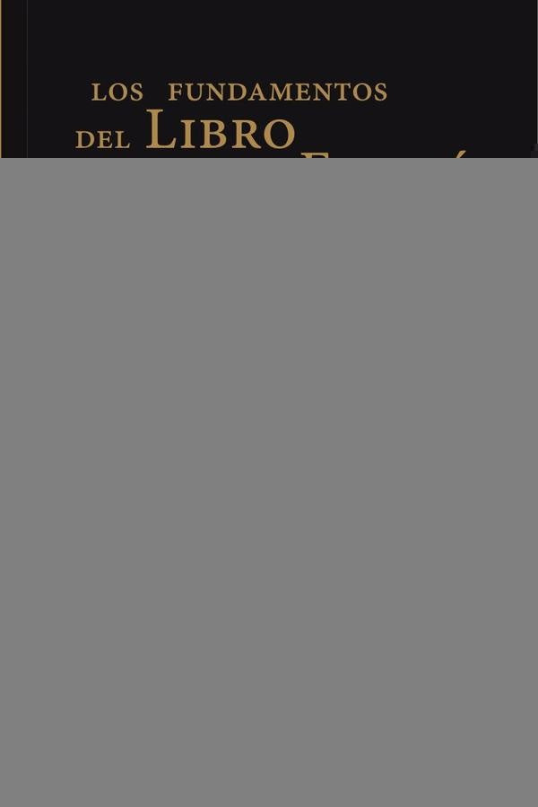 Los fundamentos del libro y la edición | García Ureta, Varios autores y otros