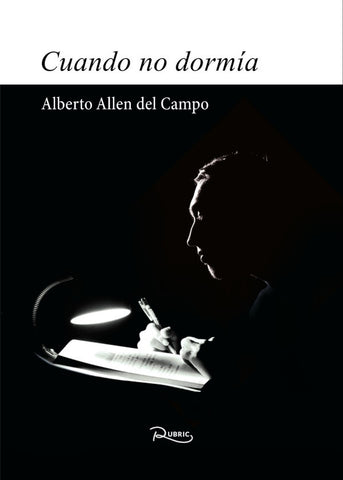 Cuando no dormía | Alberto Allen del Campo