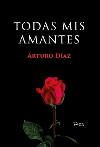Todas mis amantes | Arturo Díaz