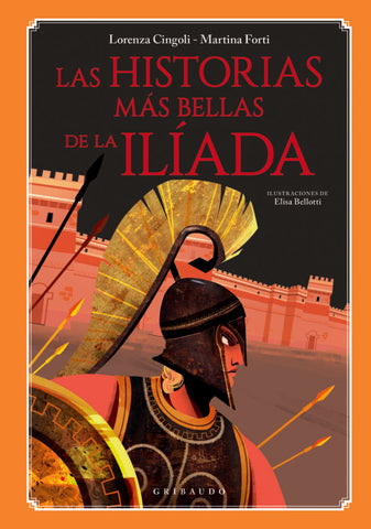 LAS HISTORIAS MAS BELLAS DE LA ILIADA.. | Lorenza Cingoli