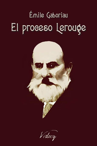 El proceso Lerouge | Émile Gaboriau
