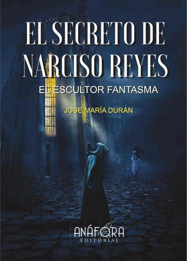 El secreto de narciso reyes  | José María Durán Benítez