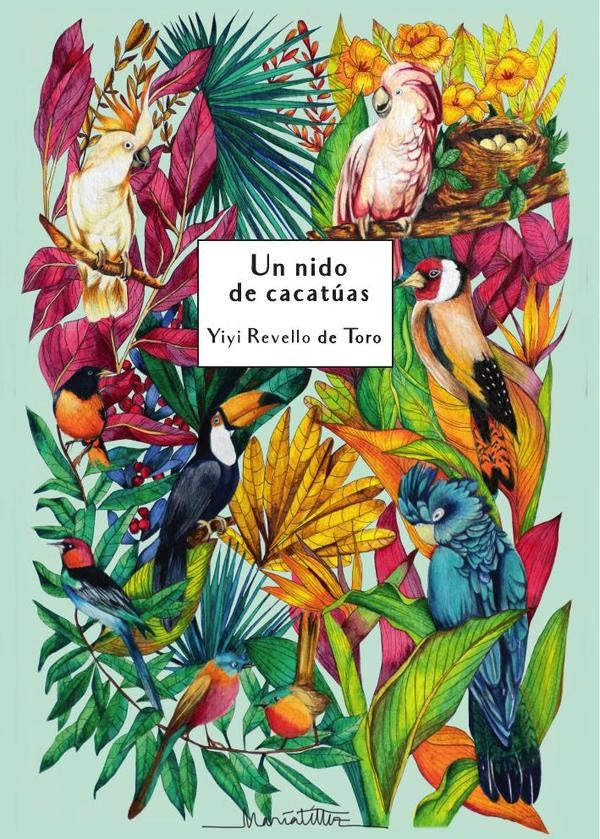 Un nido de cacatúas  | Yiyi Revello de Toro