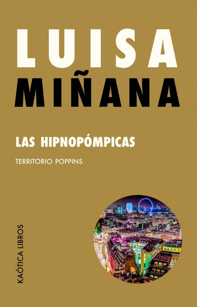 Las hipnopómpicas  | LUISA MIÑANA