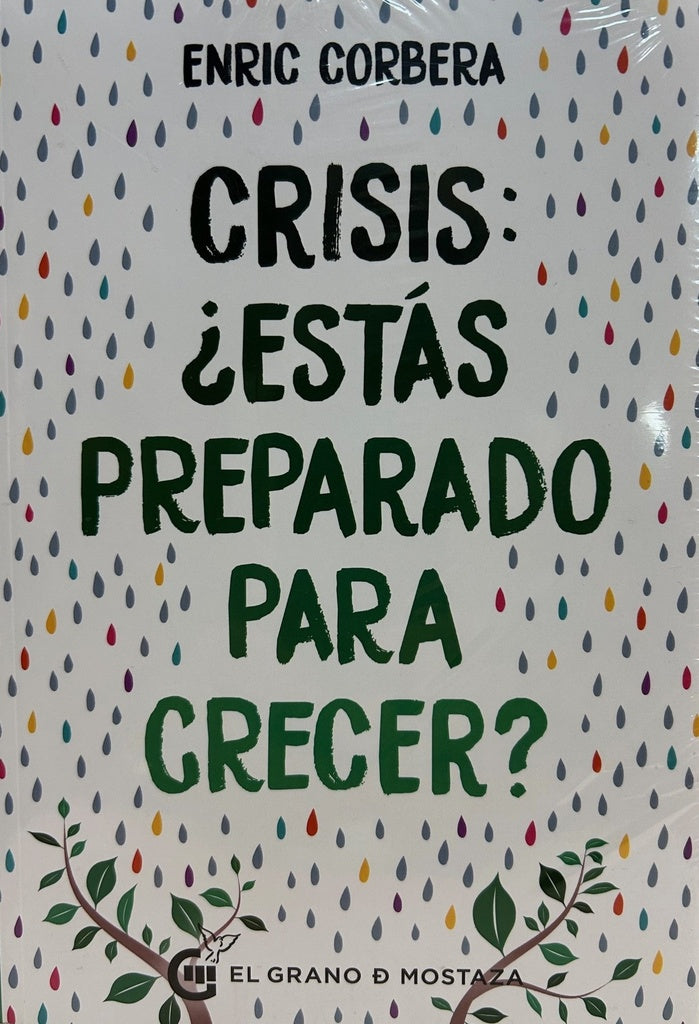 Crisis ¿Estás preparado para crecer? | Enric Corbera Sastre