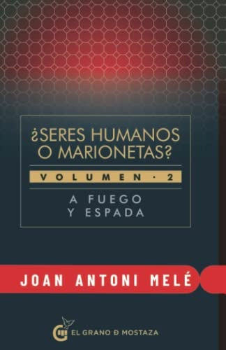 ¿SERES HUMANOS O MARIONETAS? | JOAN ANTONI MELE