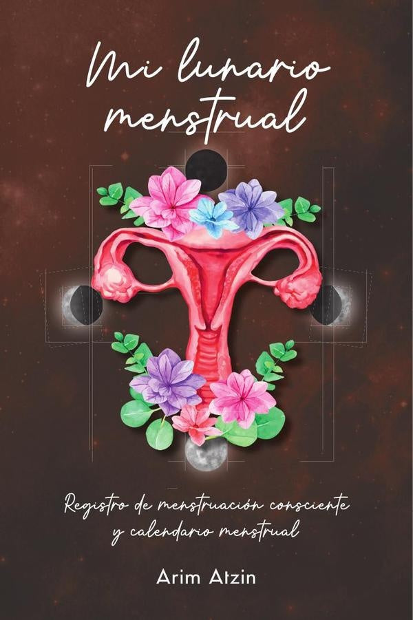 My Menstrual Moonary | Ferreiro, Atzin